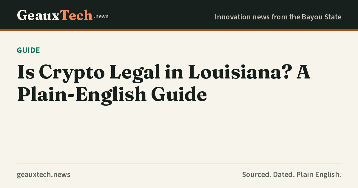 GeauxTech title card for the guide Is Crypto Legal in Louisiana