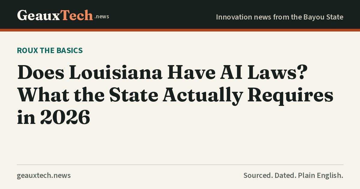 GeauxTech title card explaining Louisiana's artificial intelligence laws