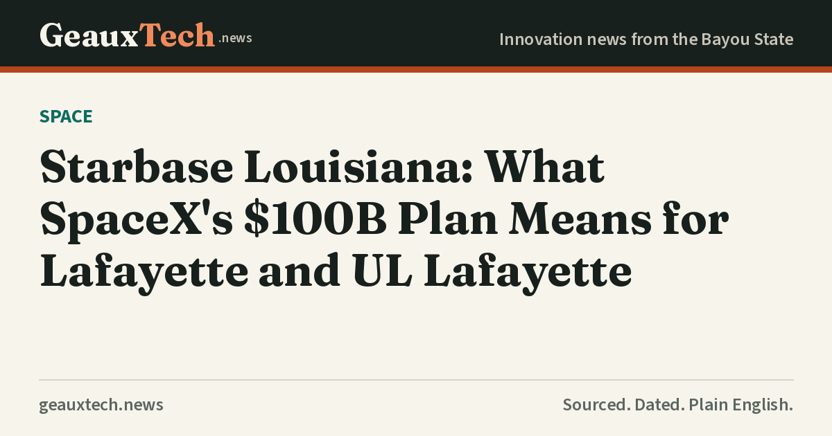 GeauxTech title card for the Starbase Louisiana and Lafayette story